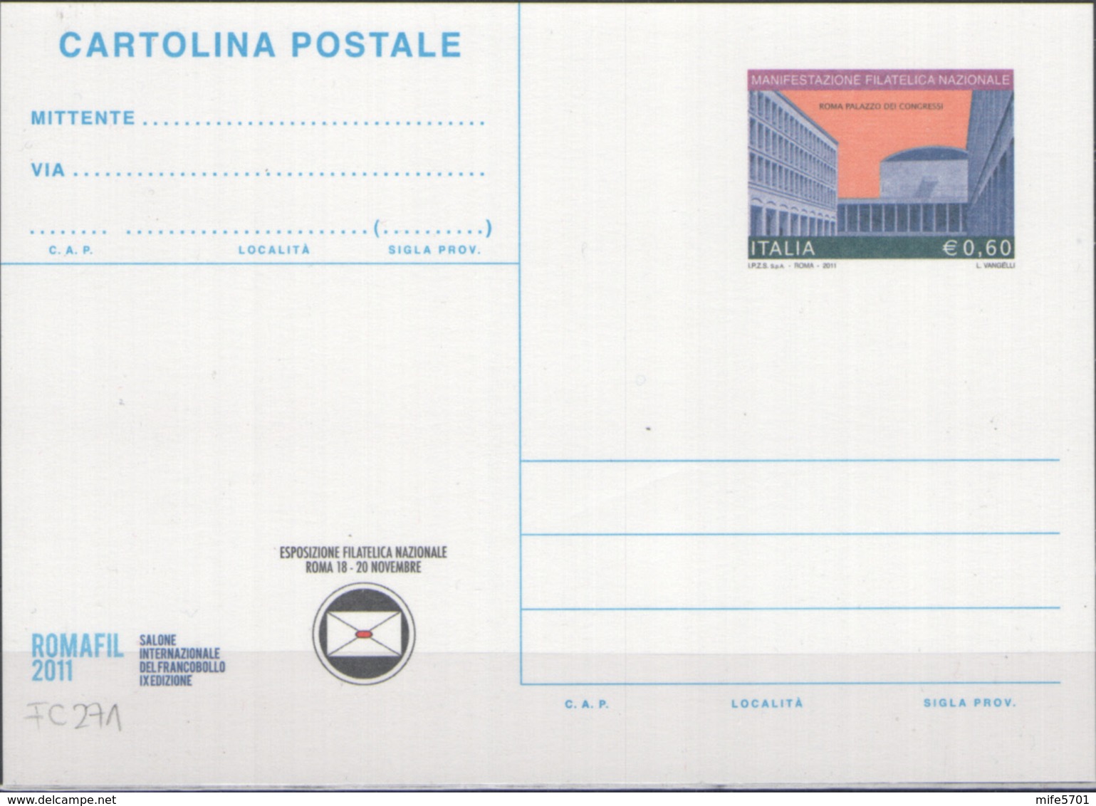 INTERO POSTALE ROMAFIL MANIFESTAZIONE FILATELICA NAZIONALE ROMA 2011 EURO 0,60 - CATALOGO FILAGRANO C271 NUOVA ** - Interi Postali