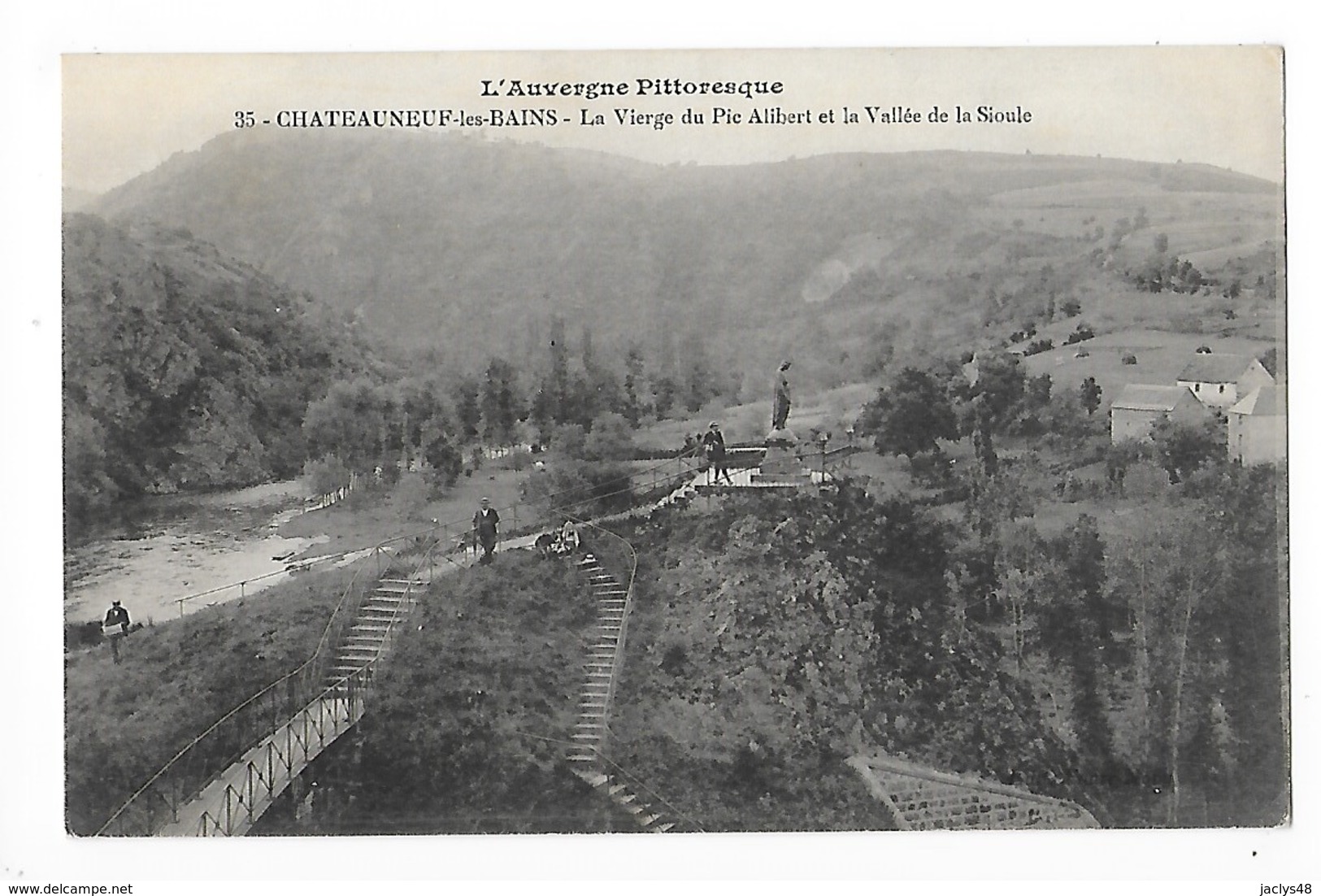 CHATEAUNEUF Les BAINS  (cpa 63)   La Vierge Du Pic Alibert Et La Vallée De La Sioule   -  L 1 - Autres & Non Classés