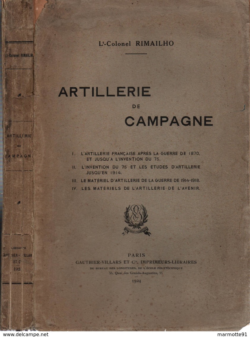 ARTILLERIE DE CAMPAGNE 1924 PAR Lt-COLONEL RIMAILHO MATERIELS CANON OBUSIER MORTIER DCA CHARS MONTAGNE HIPPO AUTO - 1914-18