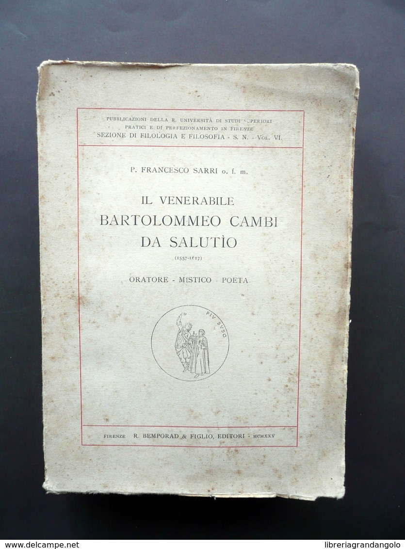 Il Venerabile Bartolommeo Cambi Da Salutio Francesco Sarri Bemporad Firenze 1925 - Non Classificati