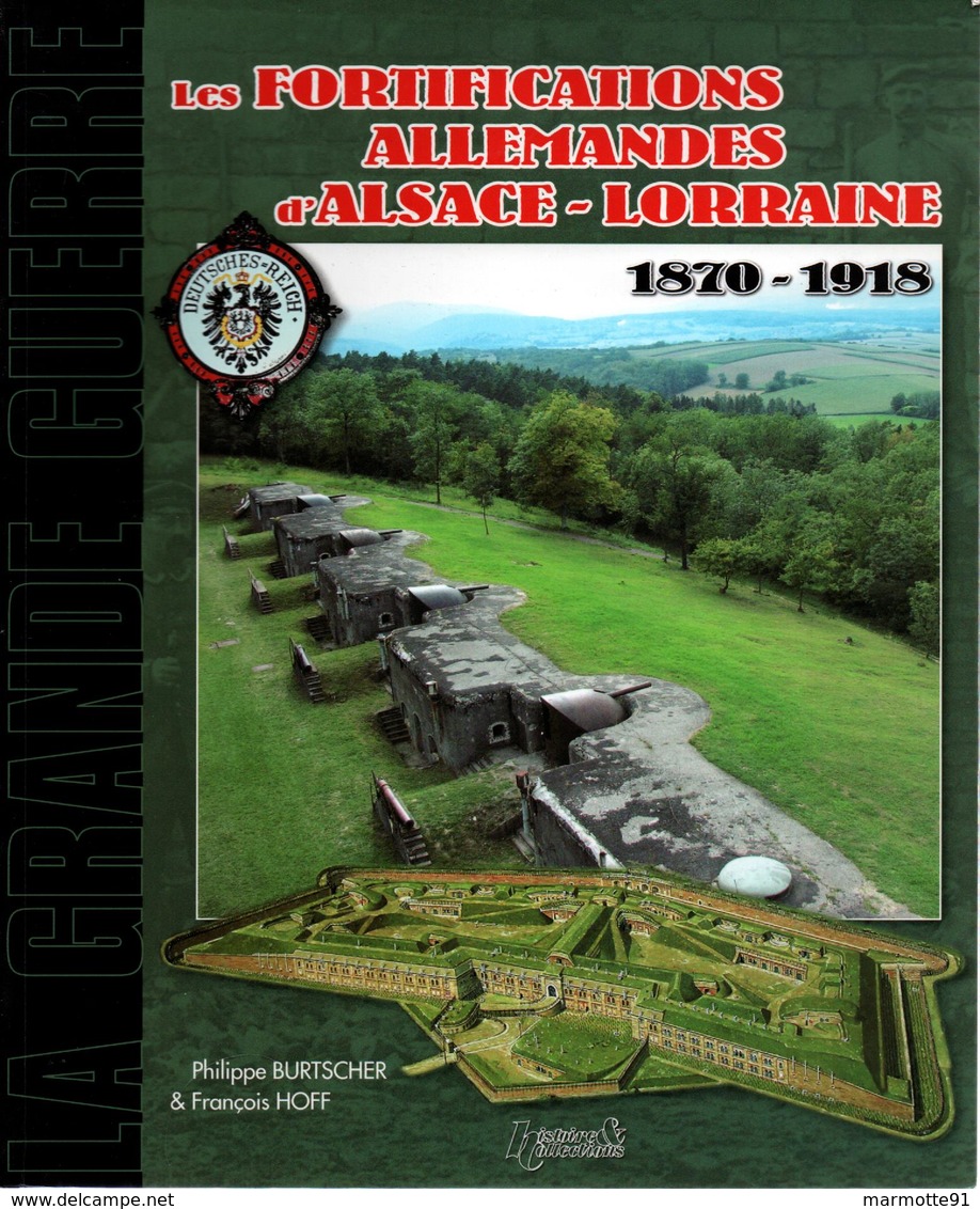 FORTIFICATIONS ALLEMANDES D ALSACE LORRAINE 1870 1918 GROUPE FORTIFIE PLACE FORTE ARMEE REICH - French