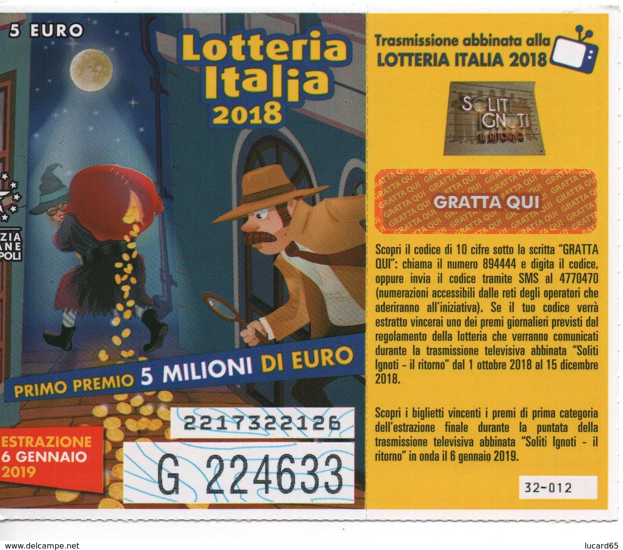 BIGLIETTO / BILLET LOTTERIA ITALIA 2018 -  ESTRAZIONE 6 GENNAIO 2019 - Biglietti Della Lotteria