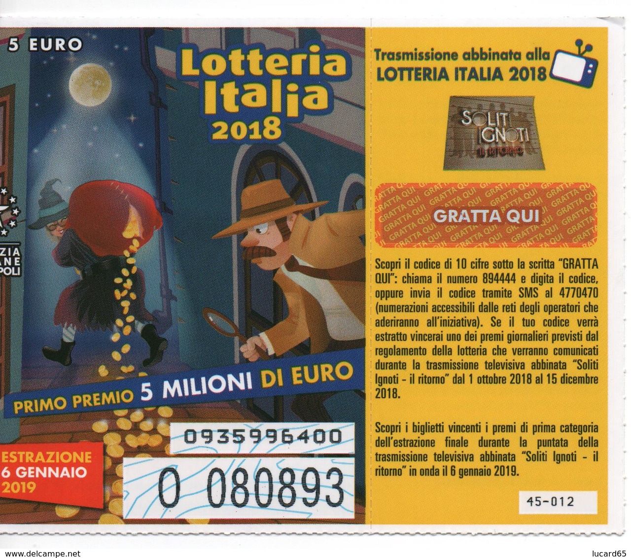 BIGLIETTO / BILLET LOTTERIA ITALIA 2018 -  ESTRAZIONE 6 GENNAIO 2019 - Biglietti Della Lotteria