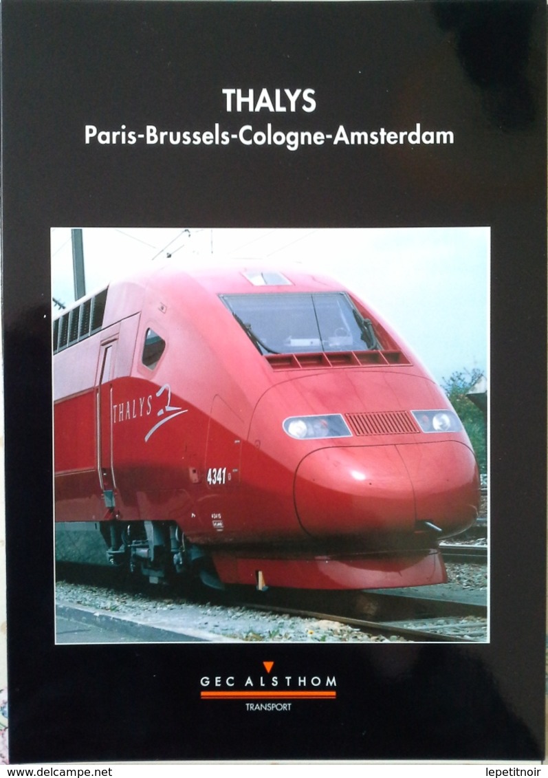 Brochure GEC ALSTHOM TGV THALYS Paris Brussels Cologne Amsterdam Belfort En Anglais - Chemin De Fer & Tramway