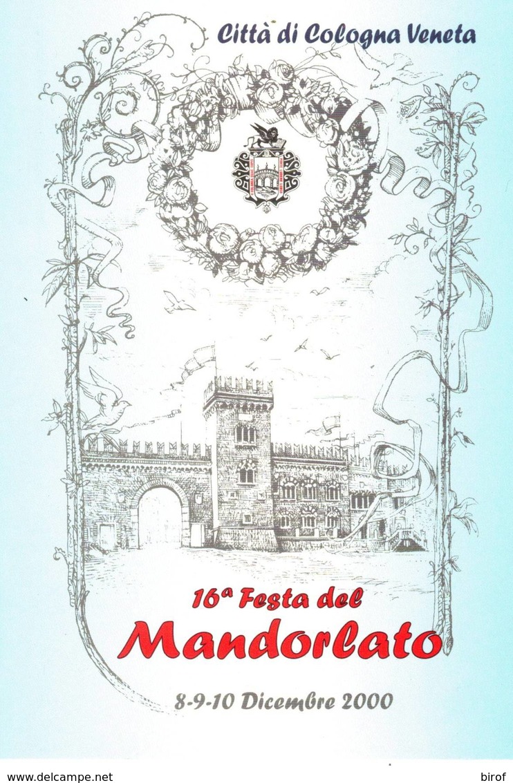16° FESTA DEL MANDORLATO - CITTA' DI COLOGNA VENETA - ANNULLO FILATELICO  8-12-2000   (VR) - - Verona