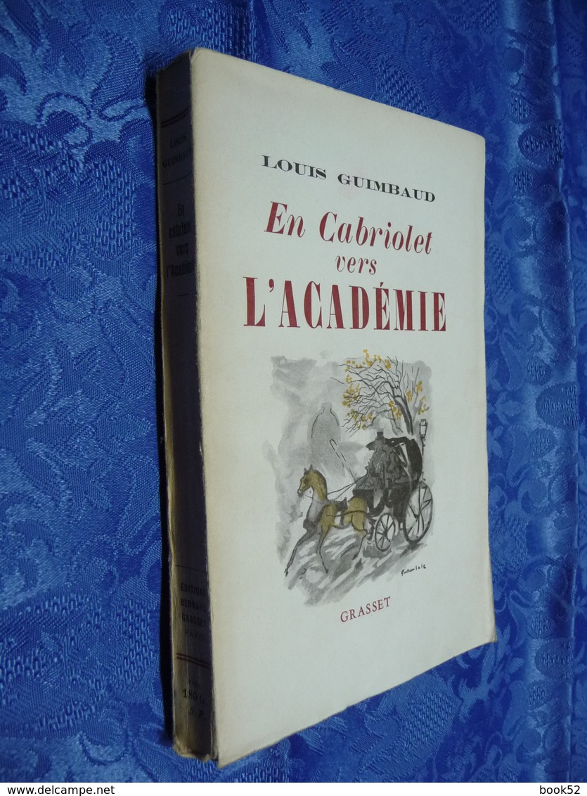 En CABRIOLET VERS L'ACADEMIE (1947) (Dédicace De L' Auteur) - Livres Dédicacés