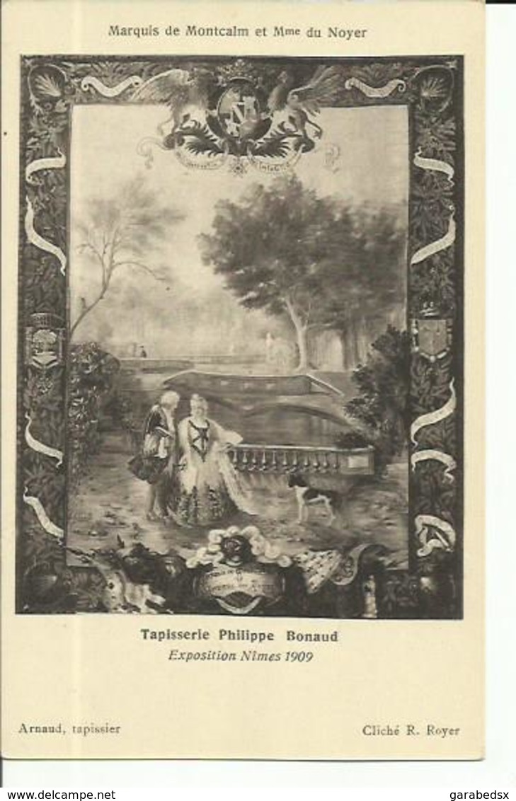 CPA Tapisserie Philippe Bonaud à L'Exposition Nîmes 1909 - Marquis De Montcalm Et Mme Du Noyer. - Nîmes