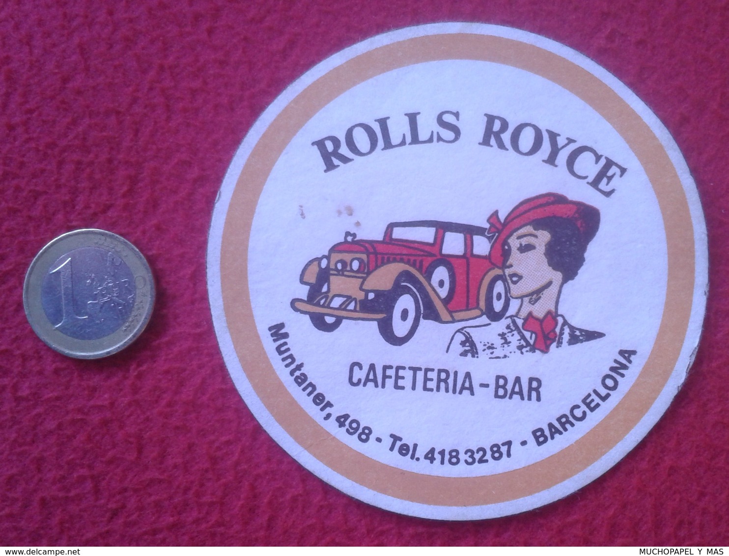 SPAIN ANTIGUO POSAVASOS OLD RARE COASTER MAT ROLLS ROYCE CAFETERÍA BAR CALLE MUNTANER BARCELONA CAR AUTO VOITURE COCHE - Portavasos