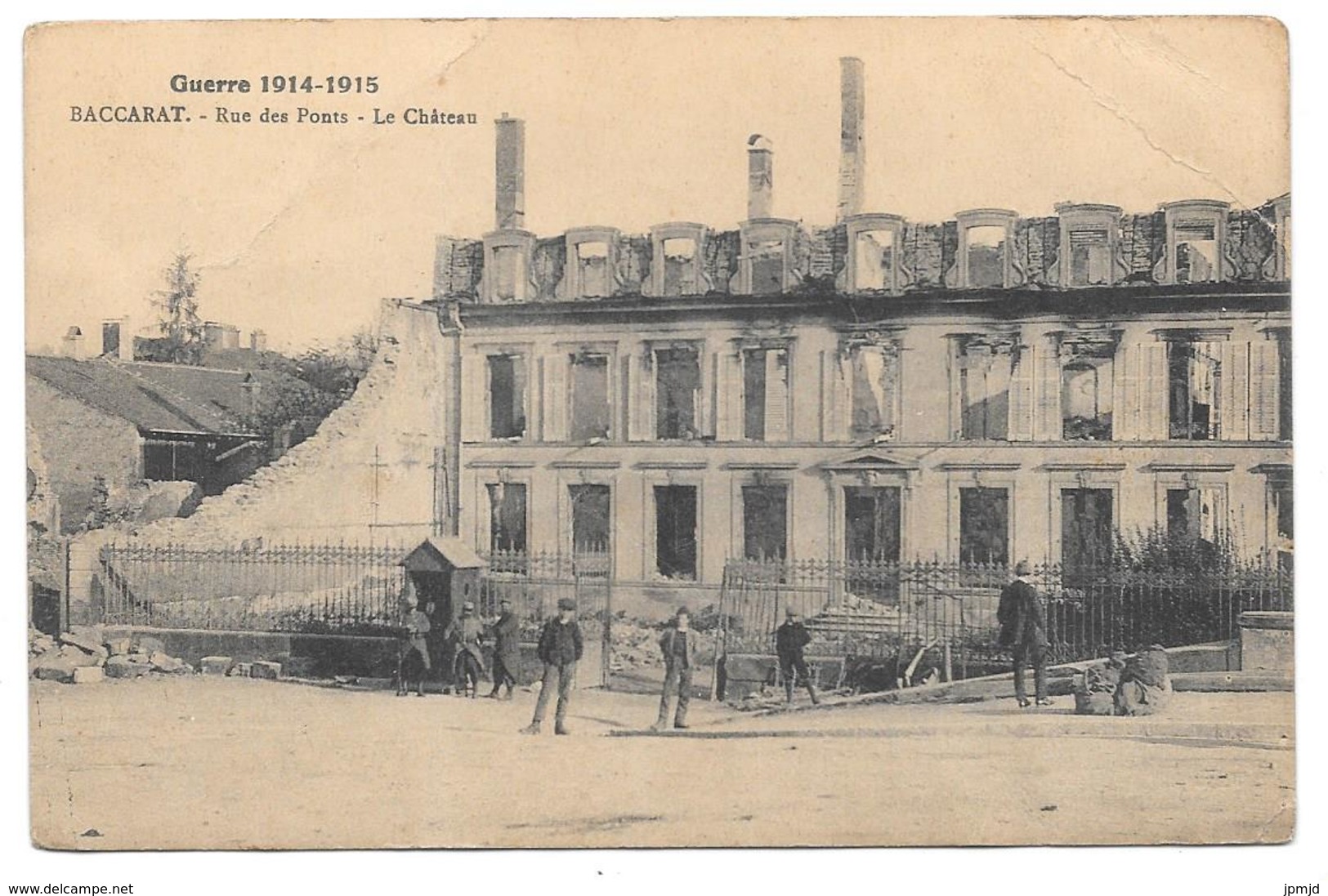 54 - Guerre 1914-1915 - BACCARAT - Rue Des Ponts - Le Château - état - Baccarat