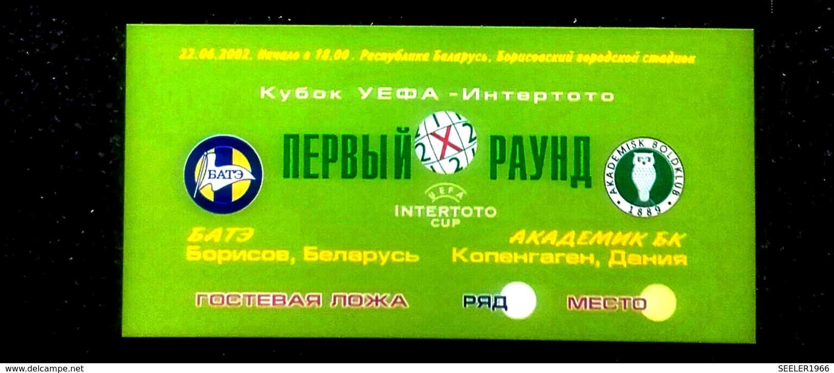 Football Tickets -  F.C. BATE V. AKADEMISK B.K. , 2002 , EURO - CUP. - Match Tickets