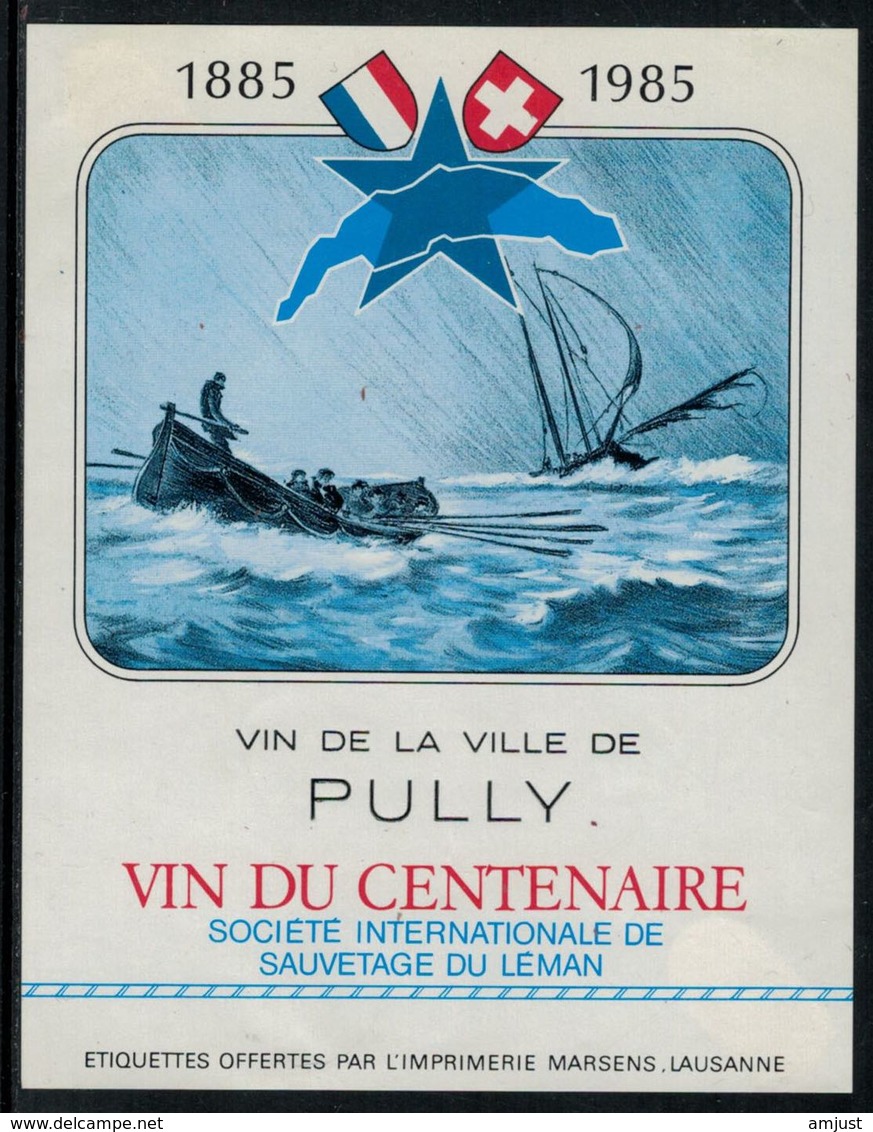 Rare // Etiquette De Vin // Bateau à Voile // Pully, Vin Du 100ème De La Société De Sauvetage - Segelboote & -schiffe