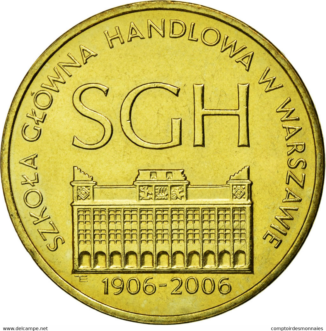 Monnaie, Pologne, 100th Anniversary - Warsaw School Of Economics, 2 Zlote, 2006 - Pologne