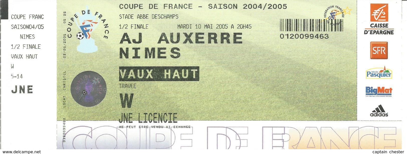 Football Billet AJ AUXERRE / NIMES ( Coupe De France 2004/2005 - 1/2 Finale ) - Autres & Non Classés