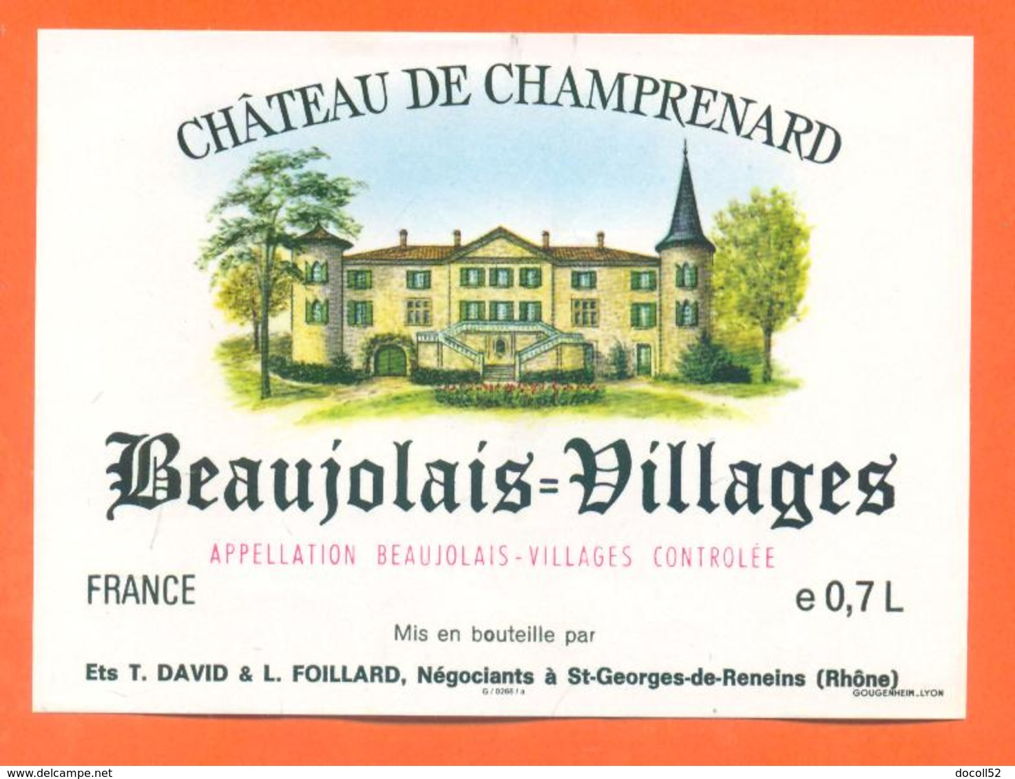 étiquette De Vin De Beaujolais Villages Chateau De Champrenard D Et L Foillard à Saint Georges De Reneins - 70 Cl - Beaujolais