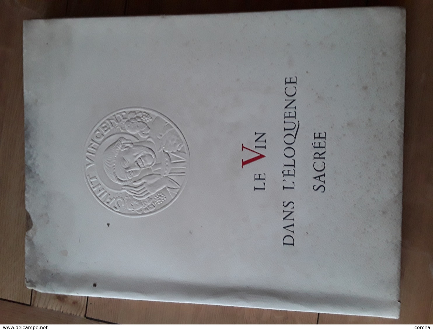 Le Vin Dans L'éloquence Sacrée - 4 Sermons De L'abbé Krau De Vosne Romande Confrérie Des Chevaliers Du Tastevin Beaune 1 - Bourgogne