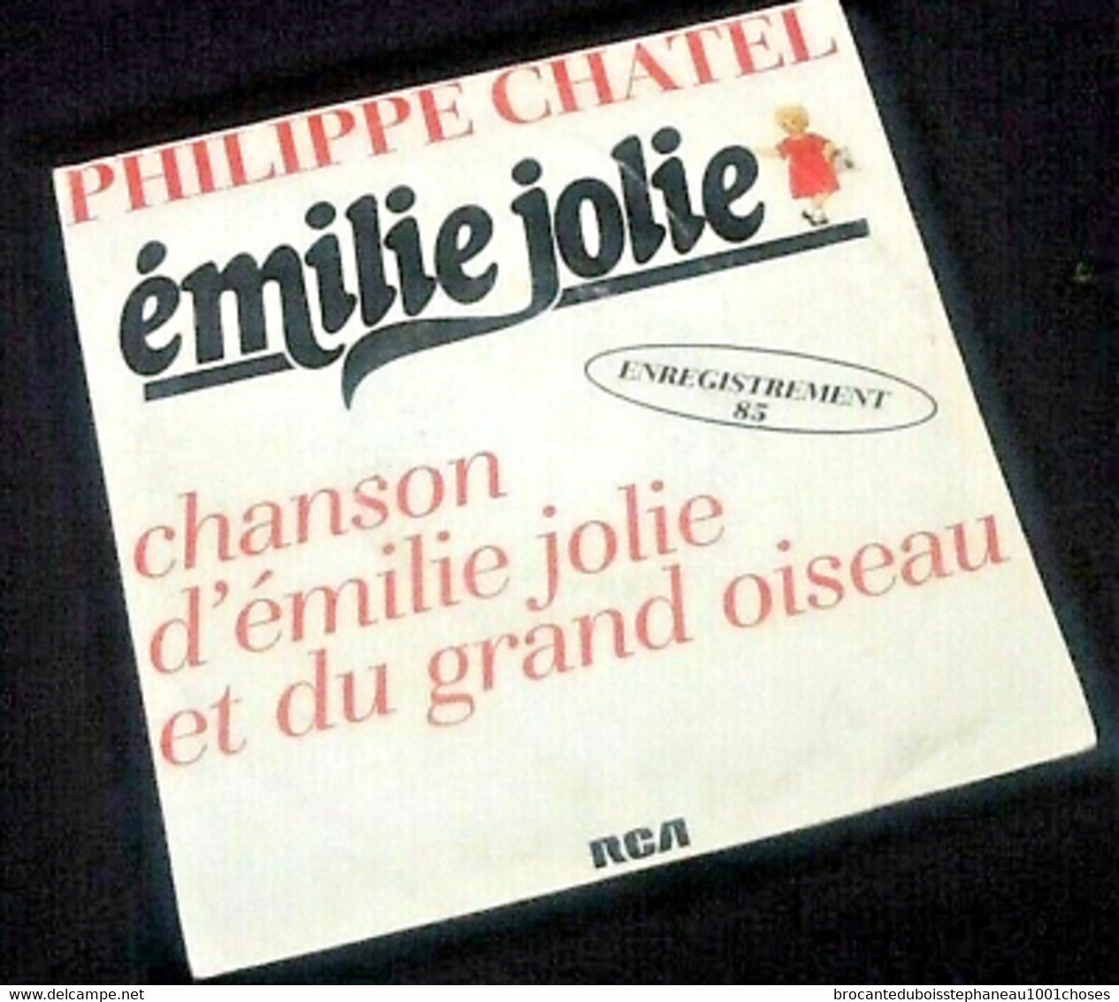 Vinyle 45 Tours Philippe Chatel émilie Jolie  (1985) - Autres - Musique Française