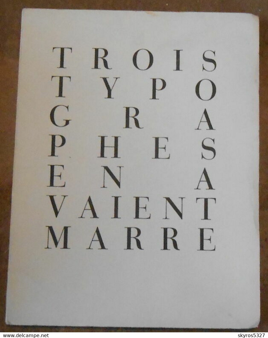Trois Typographes En Avaient Marre - Livres Dédicacés