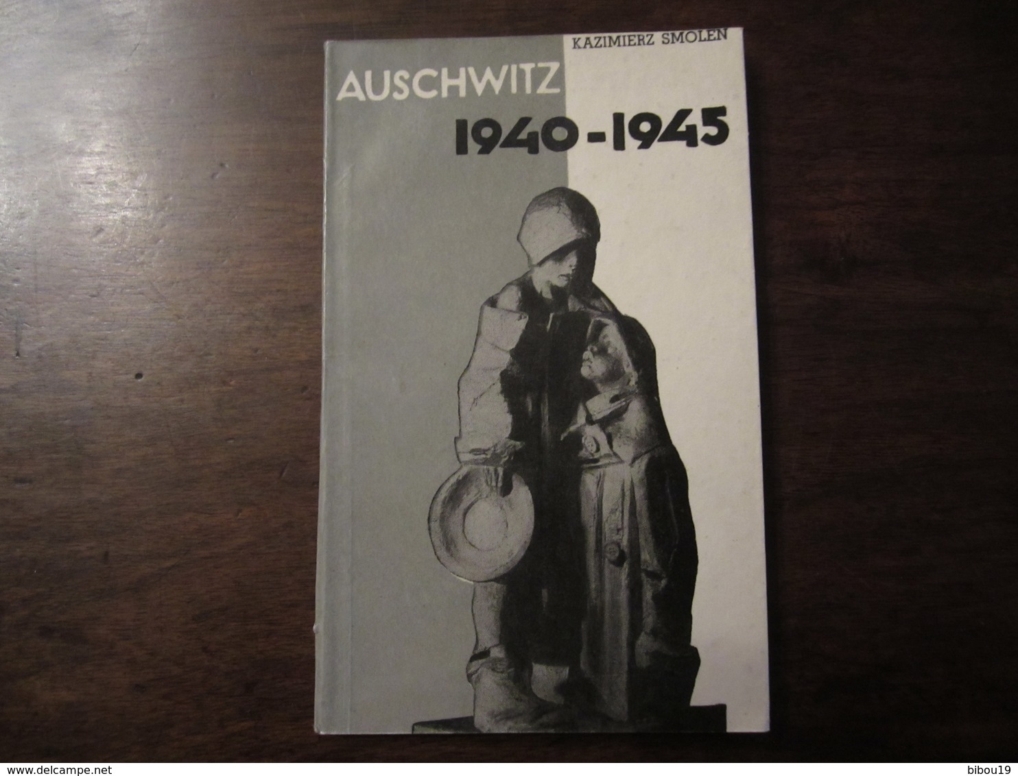 AUSCHWITZ 1940 1945 KAZIMIERZ SMOLEN 1961 - 5. Zeit Der Weltkriege