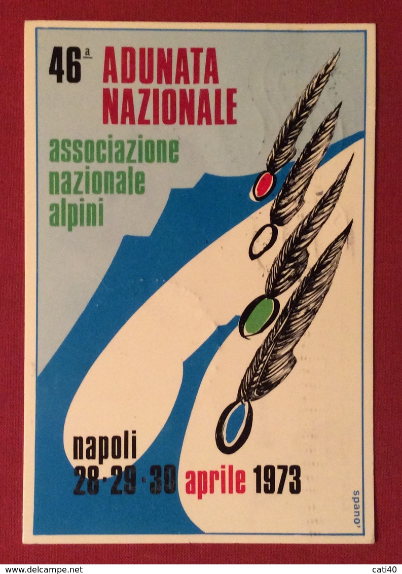 ASSOCIAZIONE NAZIONALE ALPINI 46 ADUNATA NAZIONALE A NAPOLI VIAGGIATA CON ANNULLO SAPECIALE - Altri & Non Classificati