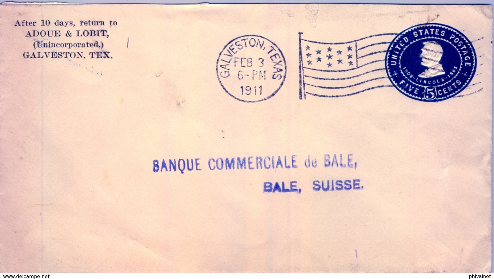 1911 , ESTADOS UNIDOS , SOBRE ENTERO POSTAL  , GALVESTON - BASILEA , BANQUE COMMERCIALE DE BALE , LLEGADA - 1901-20