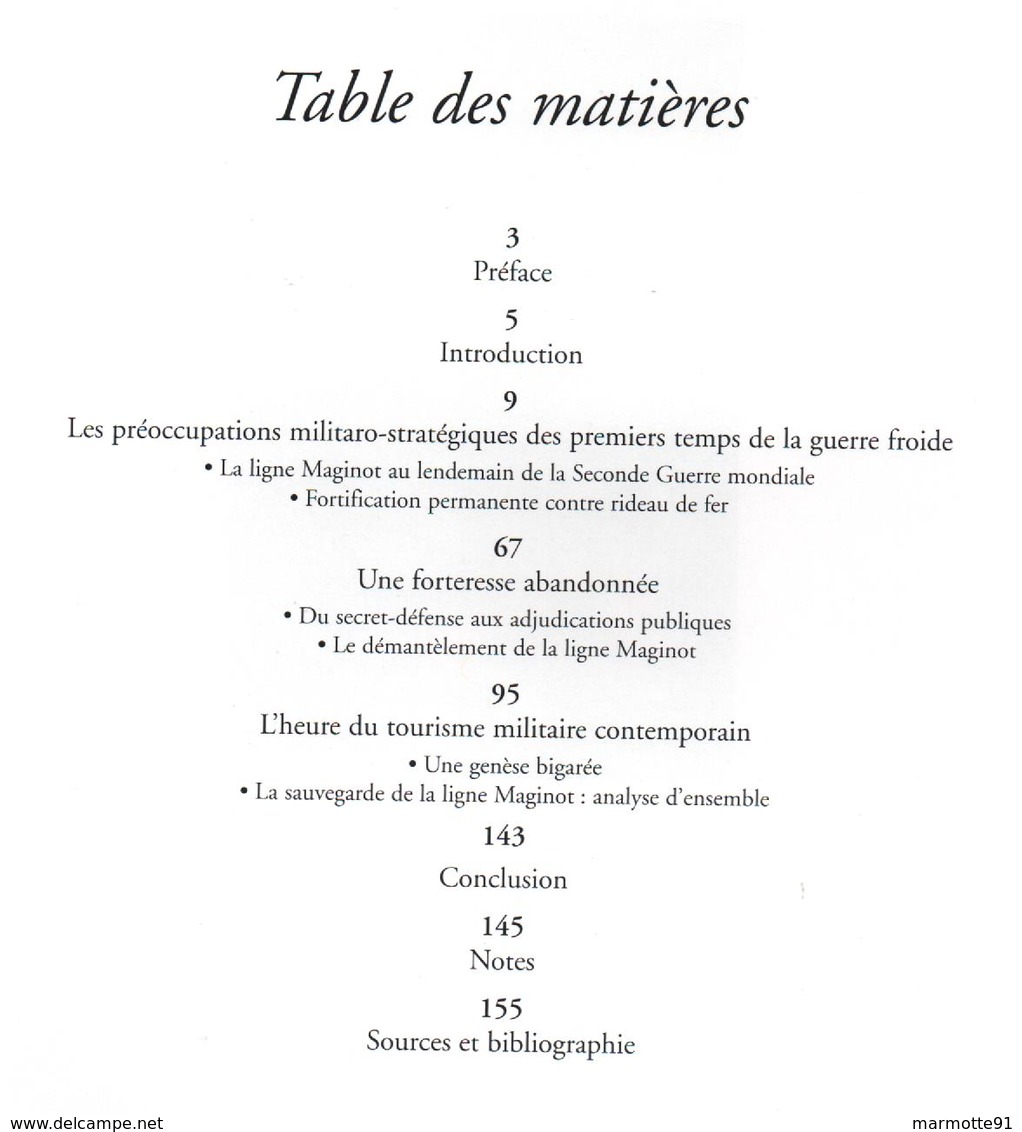 LA LIGNE MAGINOT DE 1945 A NOS JOURS FORTERESSE ABANDONNEE - Français