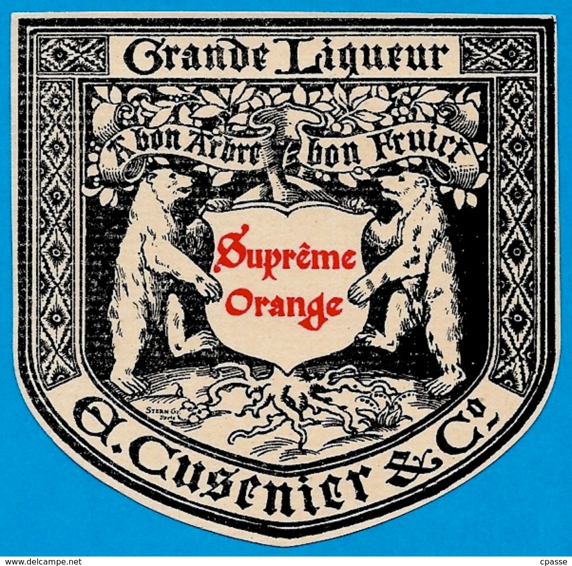 Etiquette Grande Liqueur "Suprême Orange" A. CUSENIER & Co *** 25 ORNANS Doubs ** Ours Bear - Autres & Non Classés