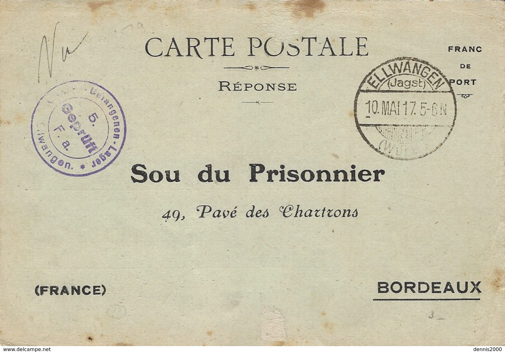 1917-  CARTE POSTALE Réponse  Au Sou Du Prisonnier / Bordeaux Du Camp De ELLWANGEN - Briefe U. Dokumente