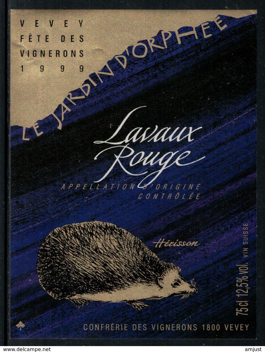 Rare // Etiquette De Vin // Fête Des Vignerons Vevey 1999 //  Lavaux Rouge, Hérisson - Autres & Non Classés