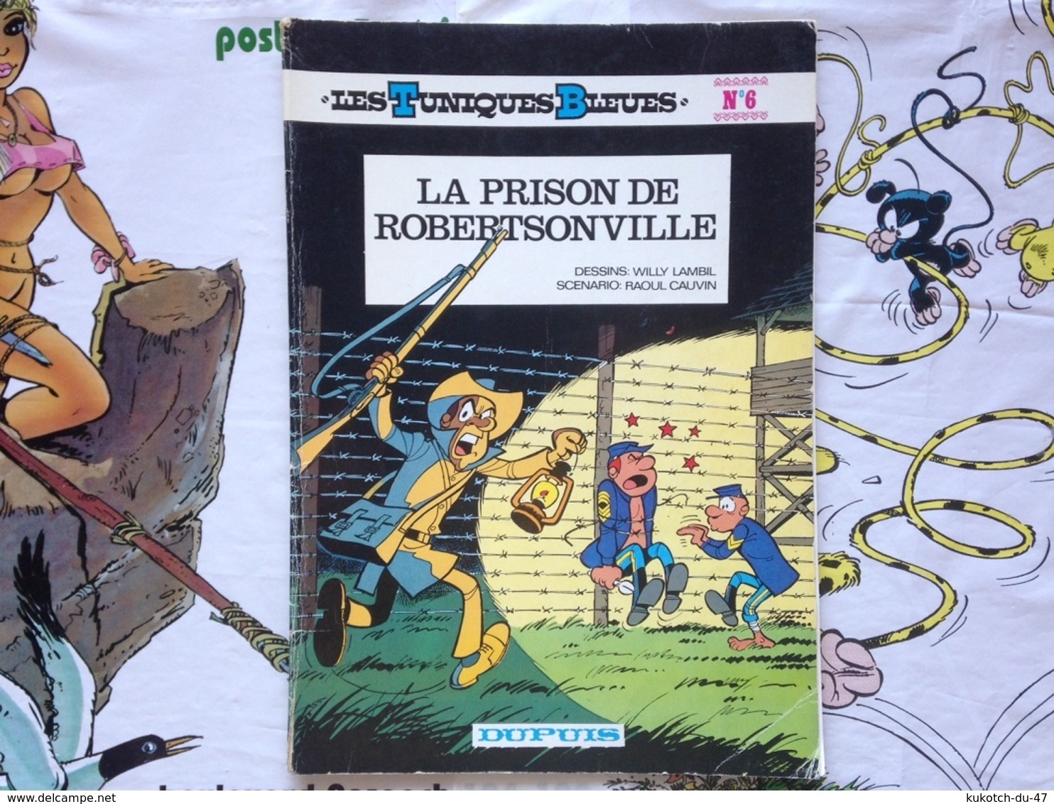 BD Tuniques Bleues - La Prison De Robertsonville - Tome 6 (1982) - Tuniques Bleues, Les