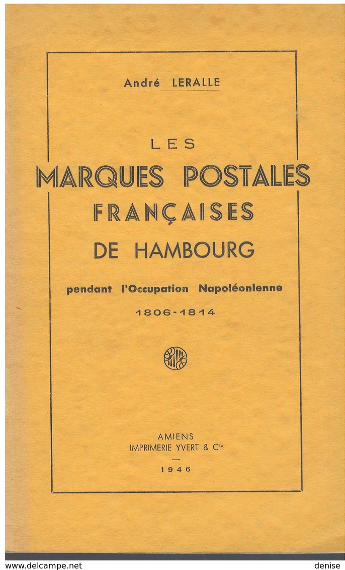 Les Marques Postales Françaises De HAMBOURG - 1806-1814 - Leralle -1946 - France