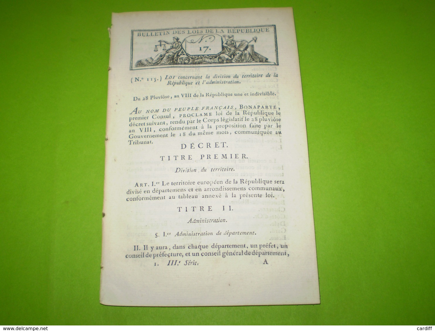 Loi An VIII Napoleon Bonaparte: Division Du Territoire Européen De La République En 98 Départemets & Leur Administration - Gesetze & Erlasse