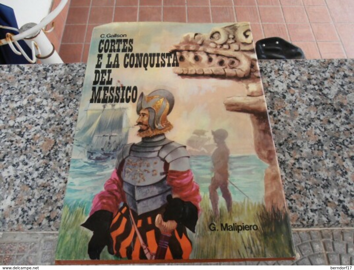 Cortes E La Conquista Del Messico - C. Gallson - Jugend