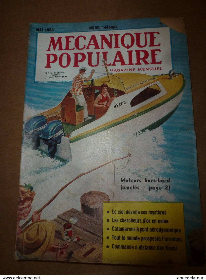 1953 MÉCANIQUE POPULAIRE: Chercheur D'or En Usine ; Prospecter L'uranium; Faire Une Table Tournante Pour Le Jardin; Etc - Otros & Sin Clasificación