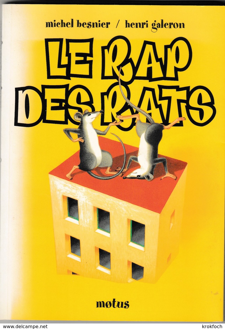 Le Rap Des Rats - Michel Besnier & Henri Galeron - 75 Pages - Petits Poèmes Joliment Illustrés - éd. Motus - Auteurs Français