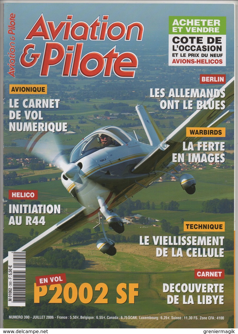 Revue Aviation Et Pilote N°390 Juillet  2006 - P2002 SF - Hélico Initiation Au R44 - Ferté-Alais - Aviation