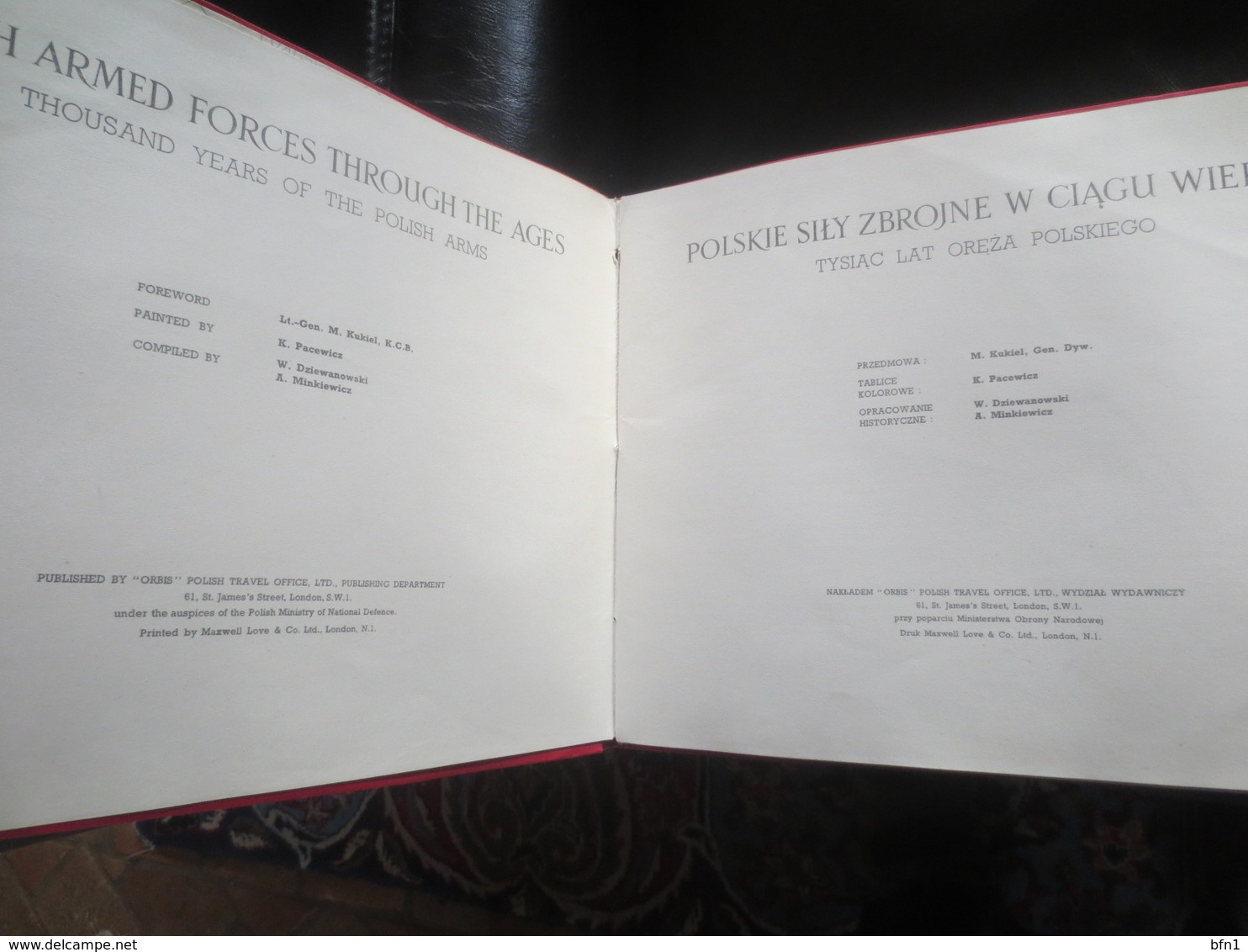 Polish Armed Forces Through The Ages: Foreword: Lt.-Gen M. Kukiel, LONDRES 1944- BELLE  DEDICACE DE FRERES D'ARMES - Engels