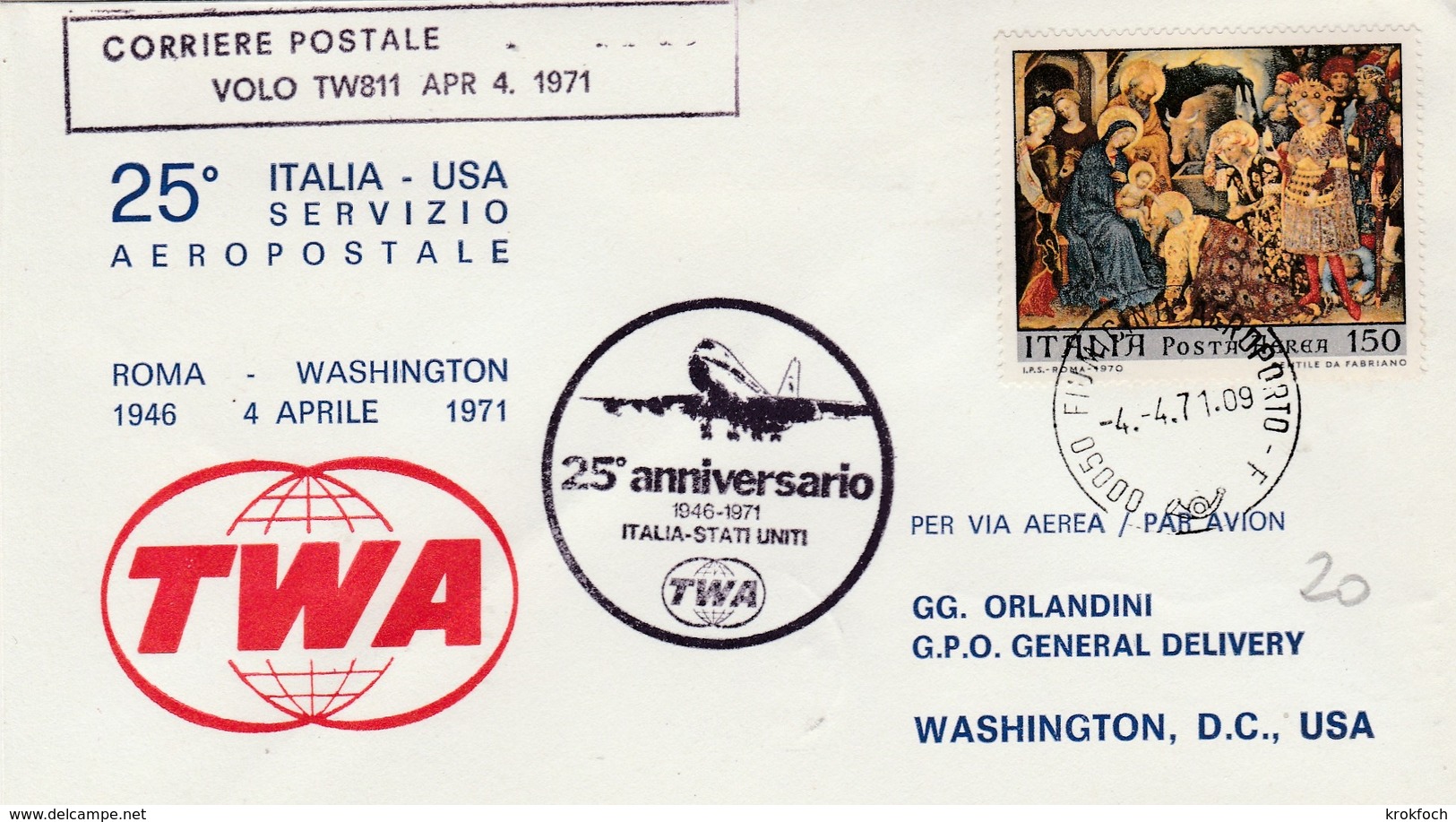 Roma Fiumicino 1971 - 25 Anniversario Italia USA Via TWA - Boeing 747 - 1971-80: Storia Postale