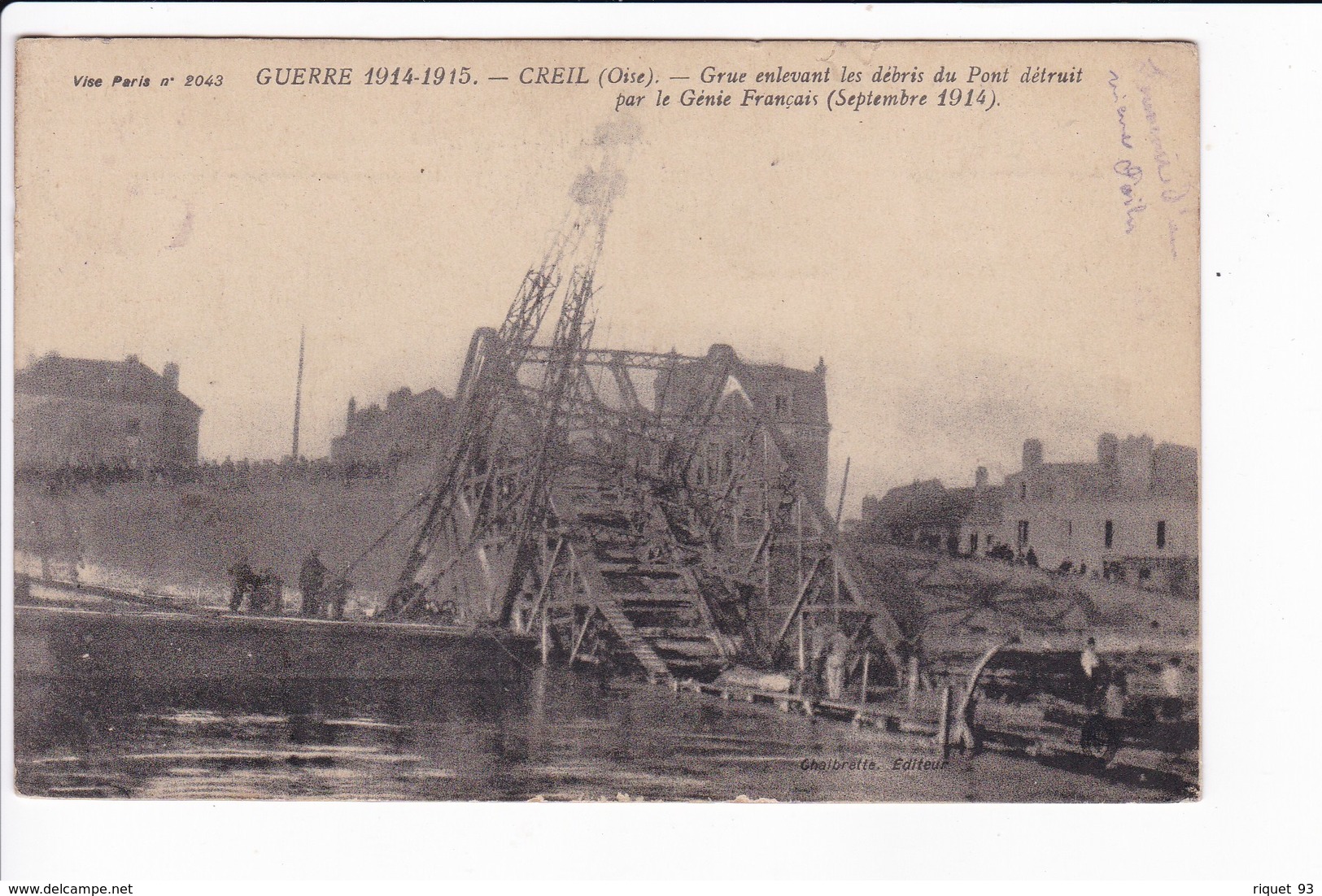CREIL - Grue Enlevant Les Débris Du Pont Détruit Par Le Génie Français (septembre 1914) - Guerra 1914-18