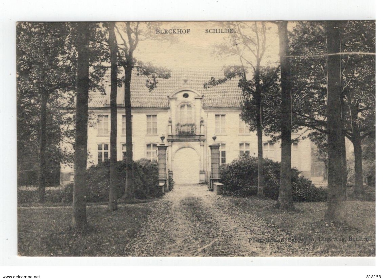 SCHILDE. BLECKHOF.   Phot.Hoelen,Capellen,Uitg.Aug.Beullens - Schilde