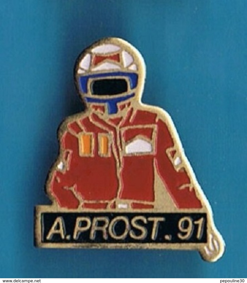 PIN'S //   ** PILOTE / Alain PROST '91 ** - Car Racing - F1
