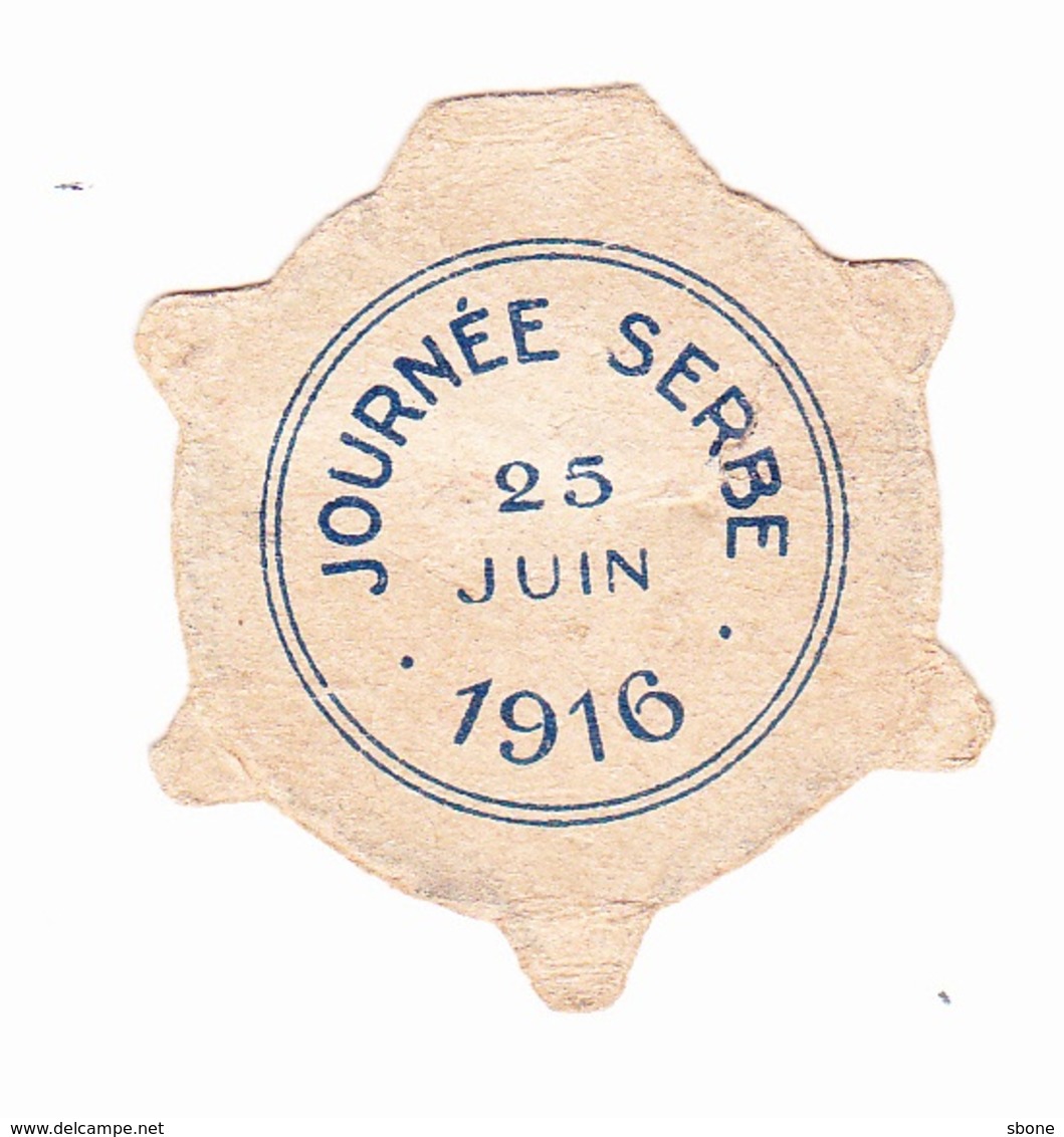 Insigne Journée Serbe - 25 Juin 1916 - Etat - France