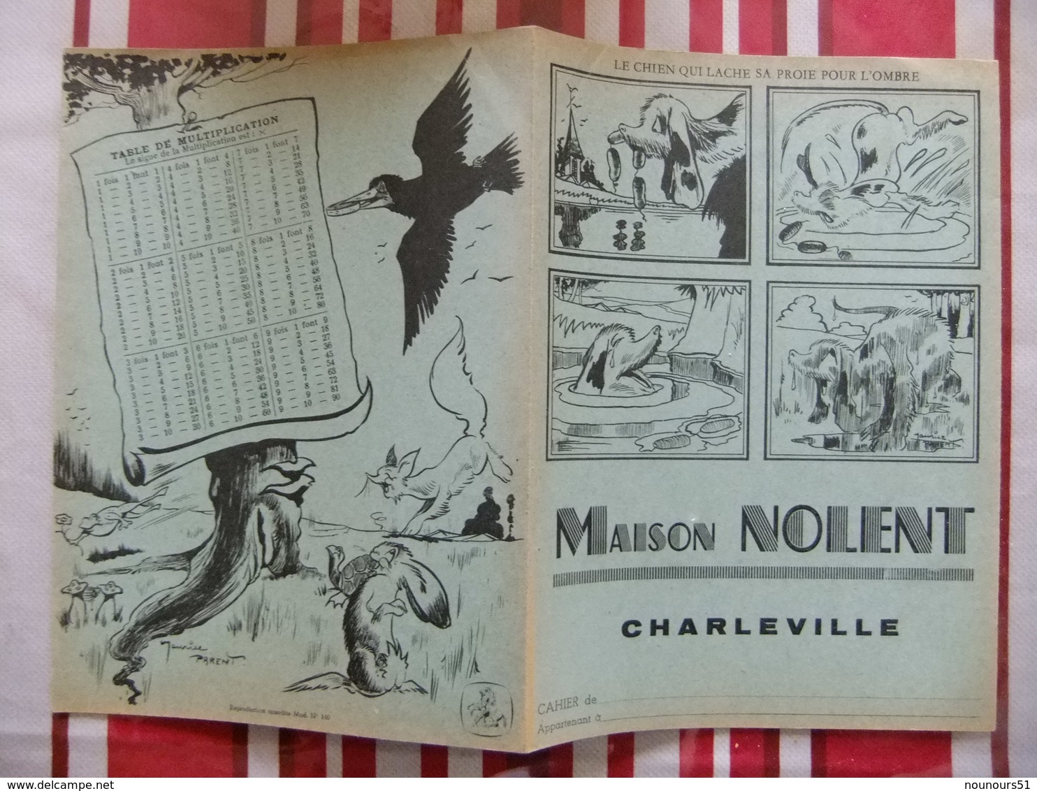 Année 60 Protège Cahier MAISON NOLLENT   CHARLEVILLE LE CHIEN QUI LACHE SA PROIE POUR L"OMBRE - Autres & Non Classés