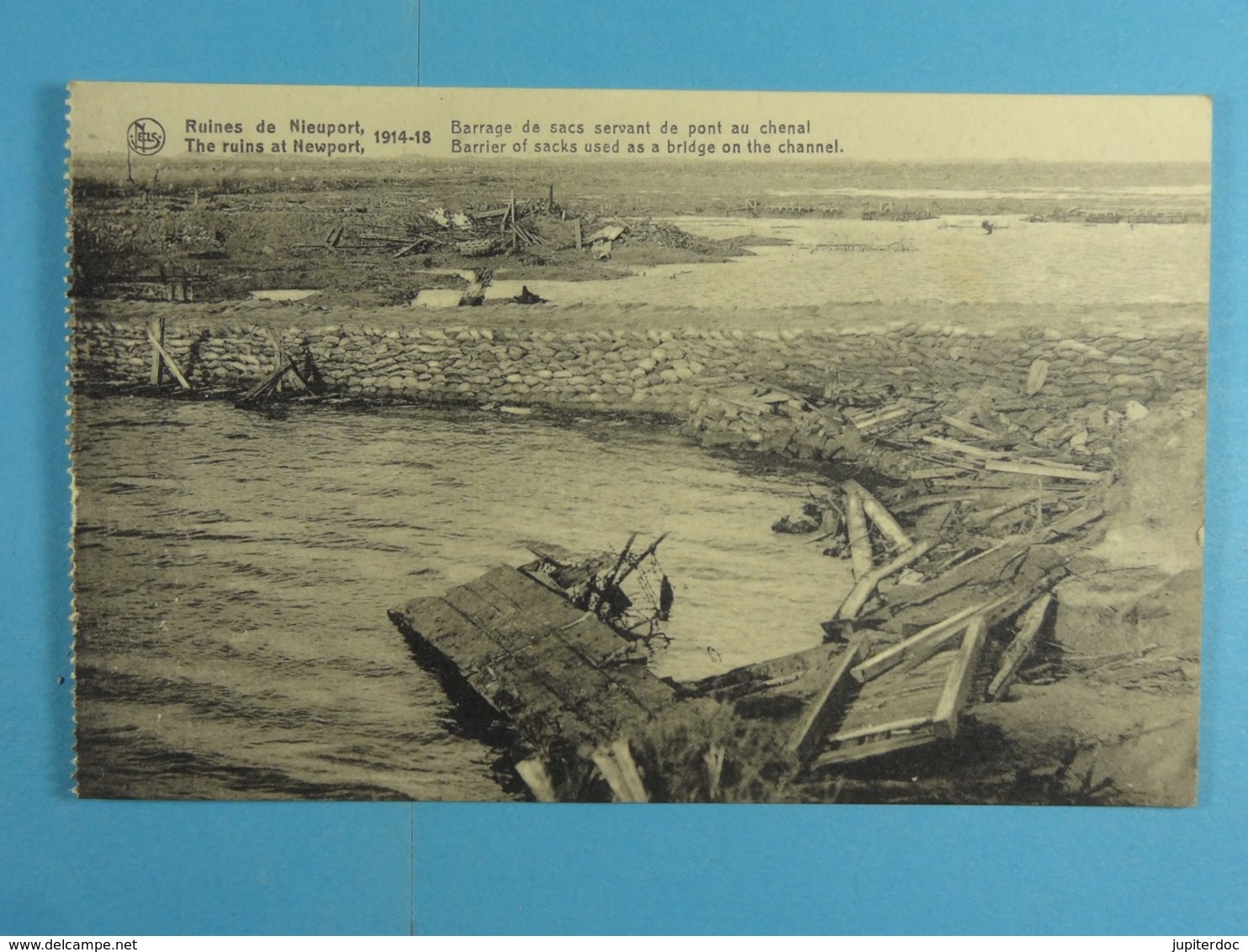 Ruines De Nieuport 1914-18 Barrage De Sacs Servant De Pont Au Chenal - Nieuwpoort