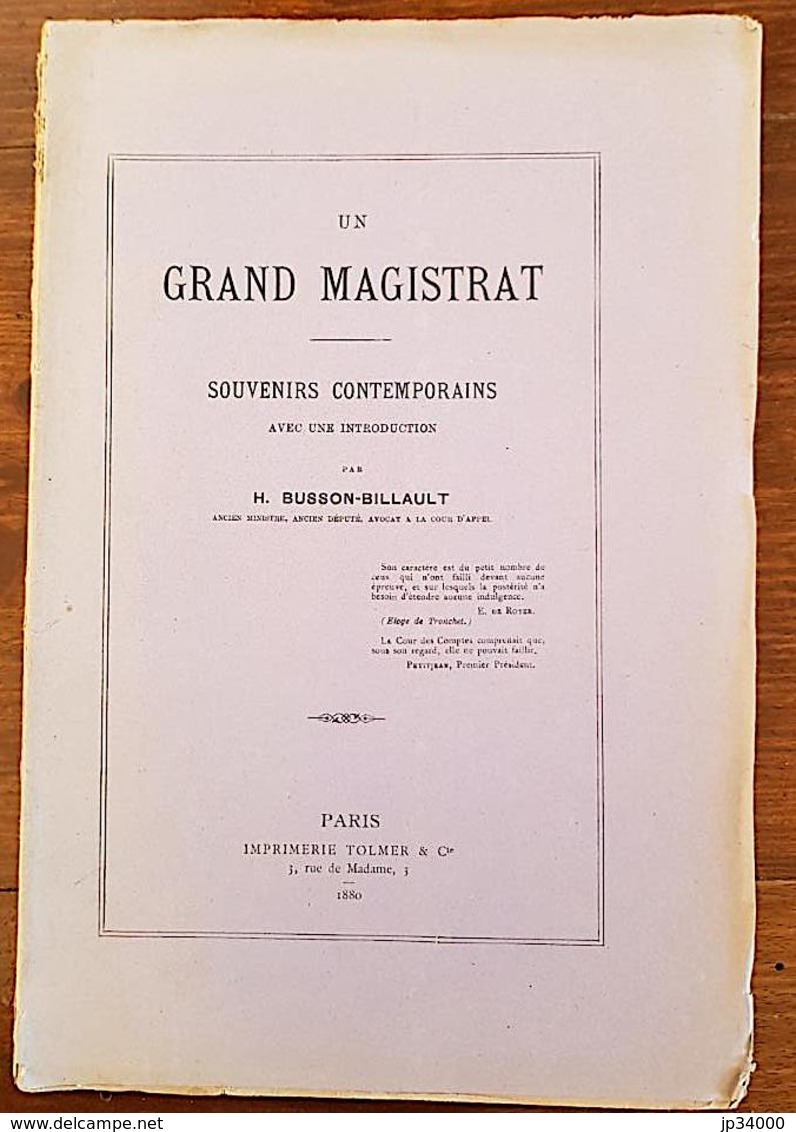 BUSSON-BILLAULT: UN GRAND MAGISTRAT. Souvenirs Contemporains Avec Une Introduction (Frais De Port Inclus) - Languedoc-Roussillon