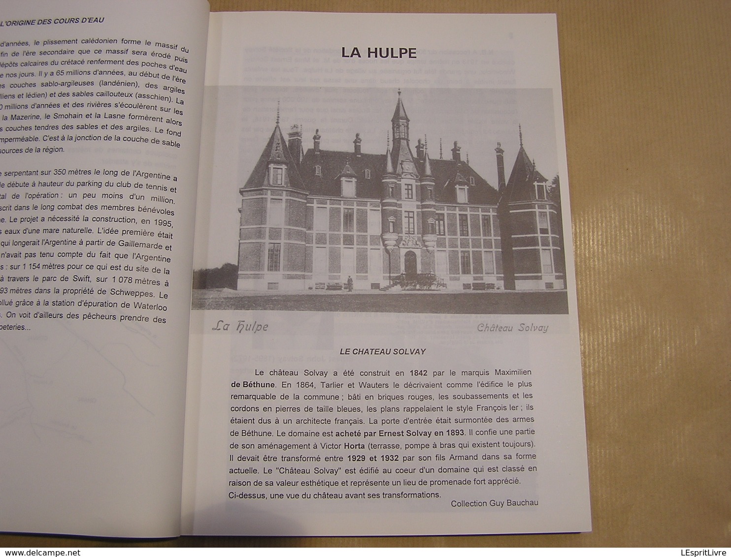 A LA DECOUVERTE DE LA HULPE ET RIXENSART Régionalisme Brabant Wallon Rosières Genval Industrie Château Usine Ferme - Belgique