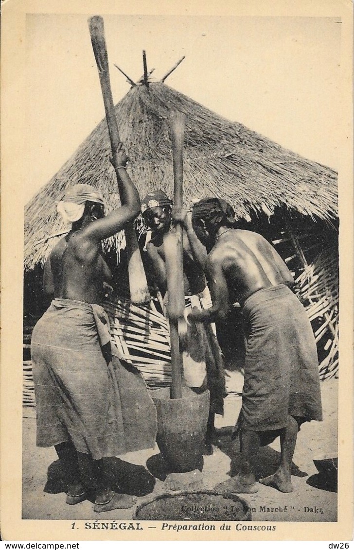 Sénégal - Préparation Du Couscous Au Pilon - Collection Le Bon Marché, Dakar - Carte Non Circulée - Afrika