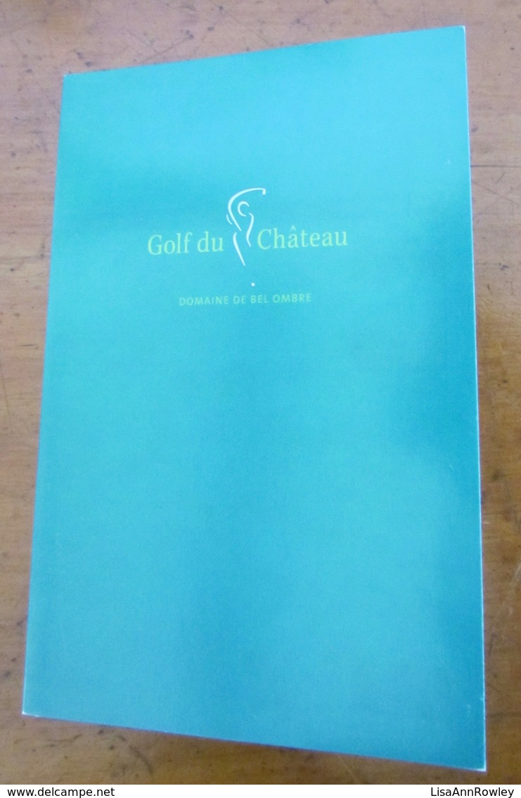 GOLF=MAURITIUS=SCORE CARD=GOLF Du CHATEAU=DOMAINE DE BEL OMBRE=ILE MAURICE=BEL OMBRE GOLF CLUB LIMITED=PETER MATKOVICH - Bekleidung, Souvenirs Und Sonstige