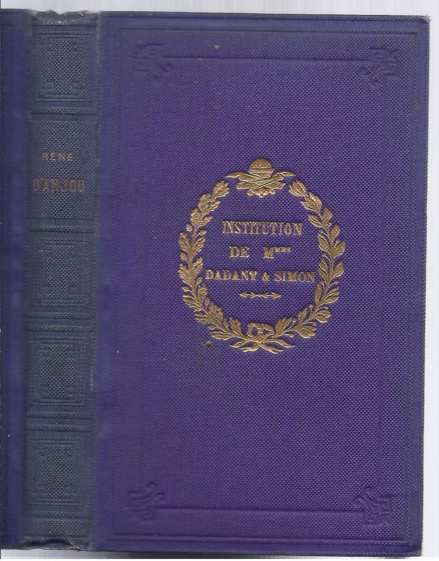 à 4€ 1866 RENE D' ANJOU M. CORDELLIER - DELANOUE TOURS MAME EDITEURS AVEC 6 GRAVURES - 1801-1900
