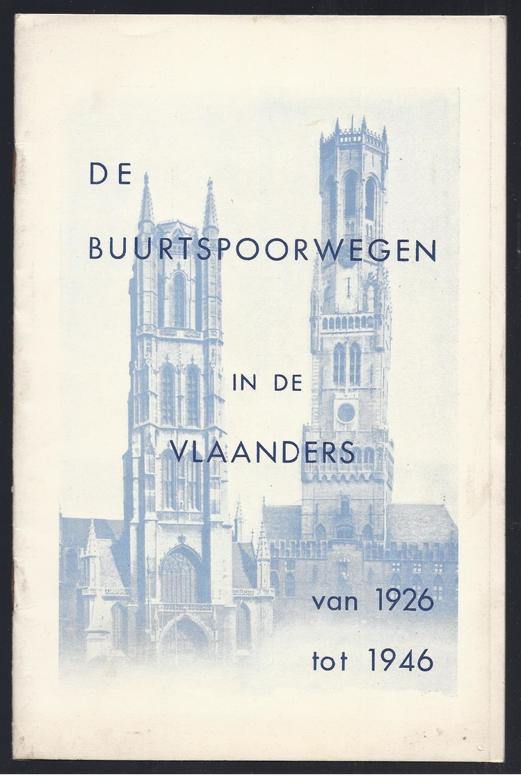 DE BUURTSPOORWEGEN IN DE VLAANDERS VAN 1926 TOT 1946 - BRUGGE KNOKKE DESTELBERGEN HEIRNISSE + KAART - History