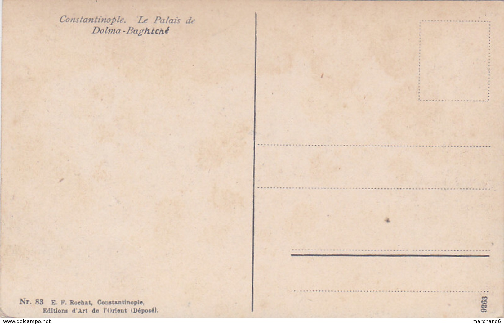 Turquie Constantinople Le Palais De Dolma Baghtché éditeur Rochat N°83 - Turquie